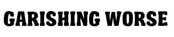 Garishing Worse字体