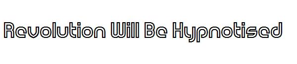 Revolution Will Be Hypnotised字体