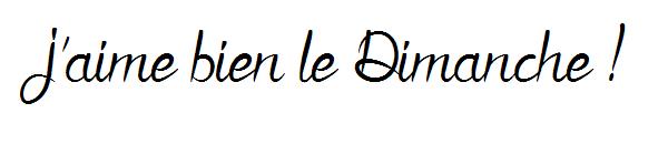 J\’aime bien le Dimanche !字体