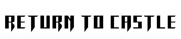 RETURN TO CASTLE字体