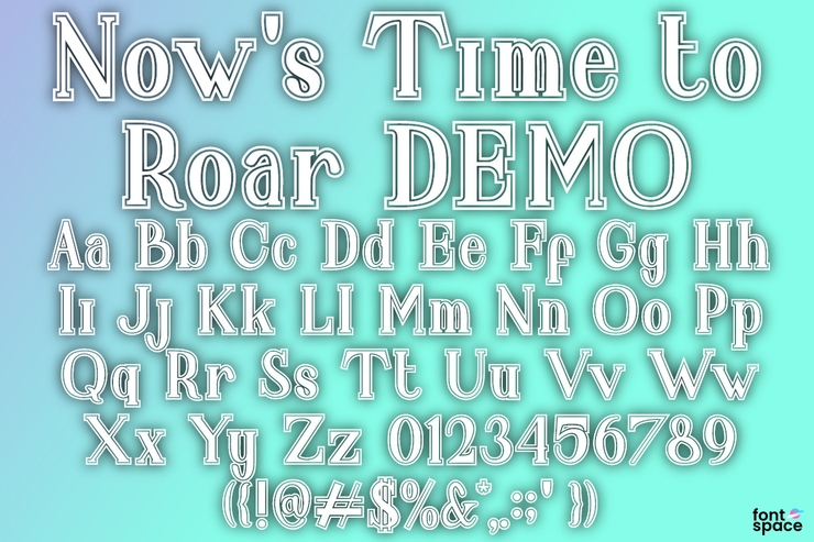 Now \'s Time to Roar字体 1