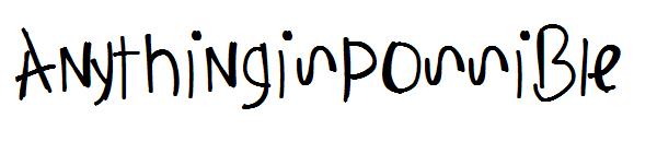 AnythingIsPossible字体