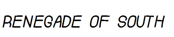 Renegade Of South字体