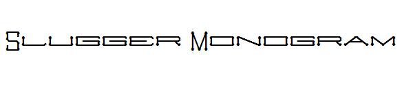 Slugger Monogram字体