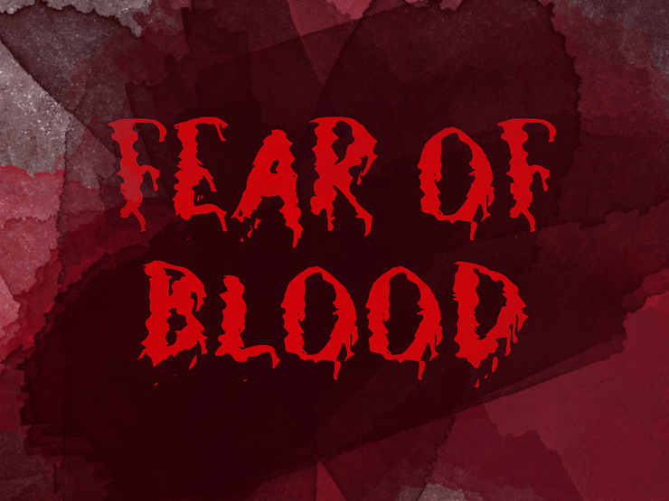 f fear of blood 1