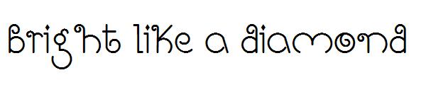 Bright Like A Diamond字体