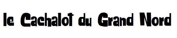 le Cachalot du Grand Nord字体